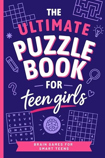 Cover of The Ultimate Puzzle Book for Teen Girls