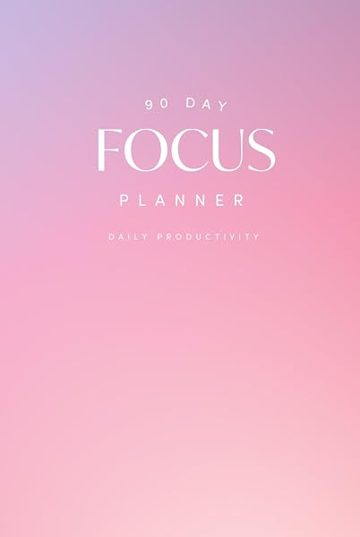 Cover of 90 Day Focus Planner